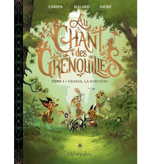 Au chant des grenouilles Tome 1 - Urania, la sorcière