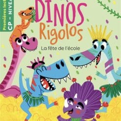 Dinos rigolos - Le fête de l'école - Niveau 1 début CP