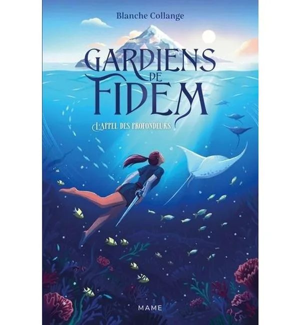Gardiens de Fidem Tome 1 - L'appel des profondeurs