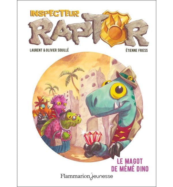Inspecteur Raptor Tome 4 - Le magot de Mémé Dino