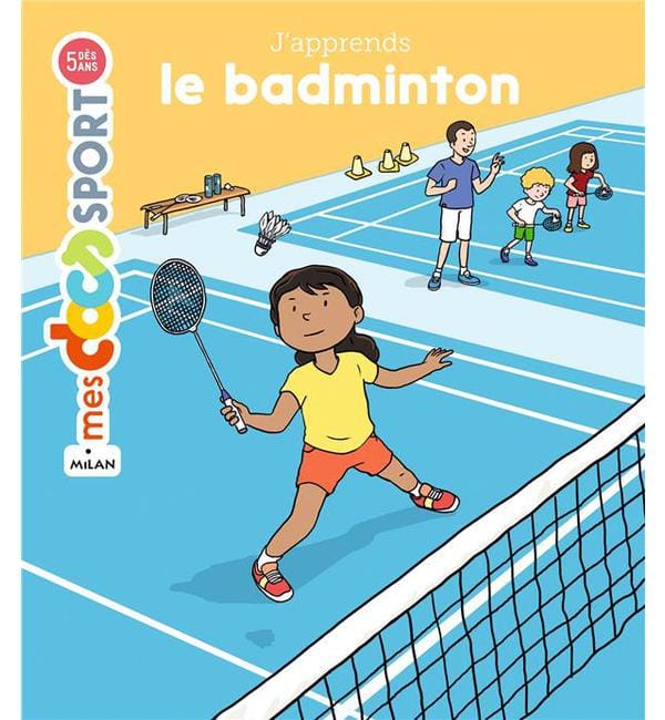 J'apprends le badminton