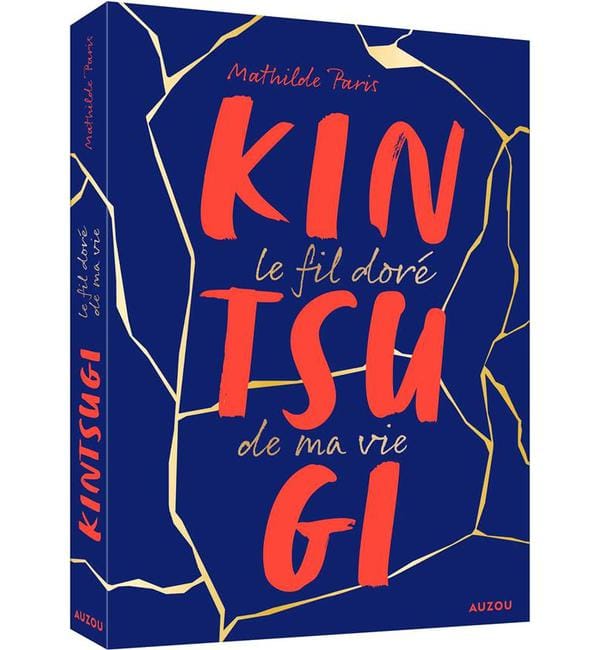 Kintsugi - Le fil doré de ma vie