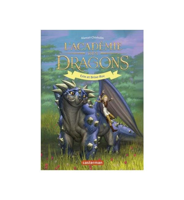 L'Académie des dragons Tome 6 - Erin et Brise-Roc