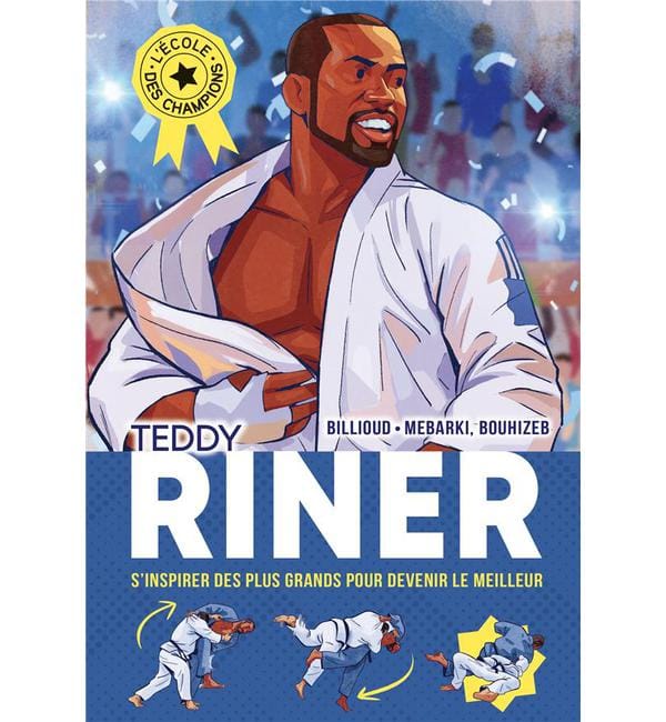 L'école des champions Tome 1 - Teddy Riner