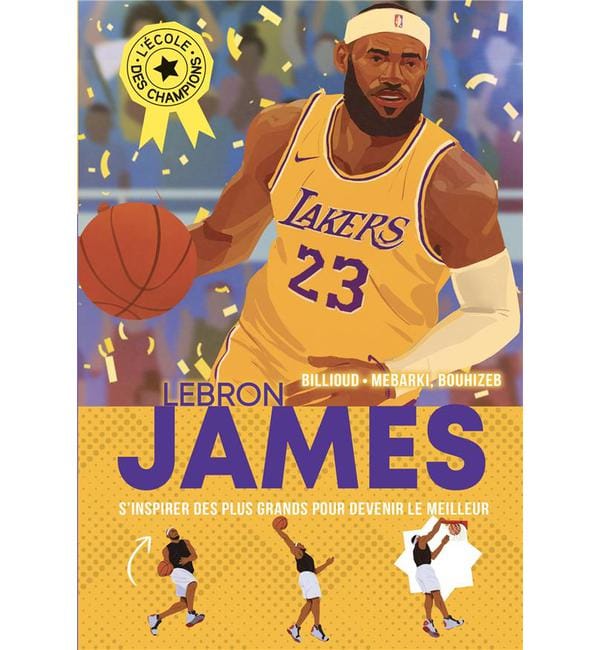 L'école des champions Tome 3 - Lebron James