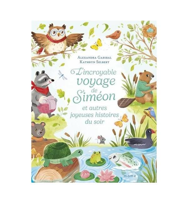 L'incroyable voyage de Siméon et autres joyeuses histoires du soir