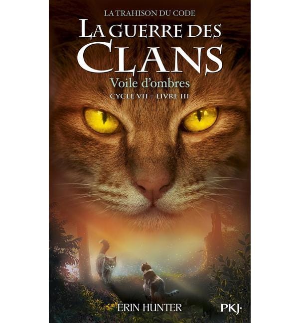 La guerre des clans : La trashison du code (Cycle VII) Tome 3 - Voile d'ombres