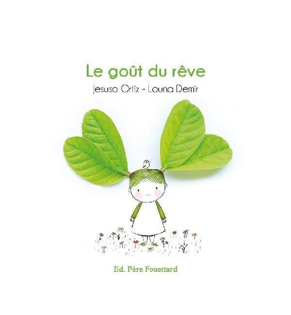 Le goût du rêve