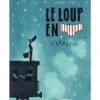 Le loup en slip Tome 7 - Le Loup en slip s'arrache