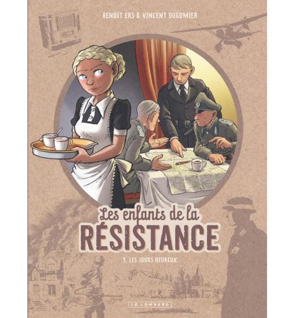 Les enfants de la Résistance Tome 9 - Les jours heureux