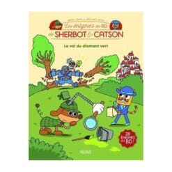 Les énigmes en BD de Sherbot & Catson - Le vol du diamant vert
