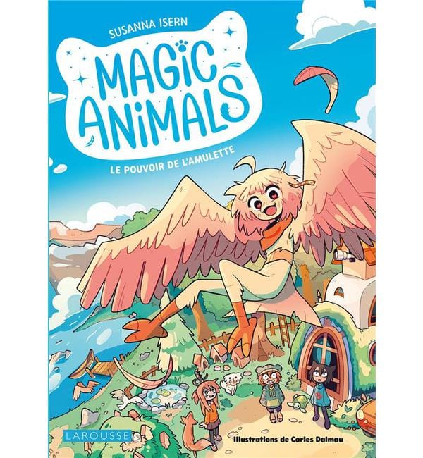 Magic Animals Tome 1 - Le pouvoir de l'amulette