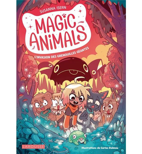 Magic Animals Tome 2 - L'Invasion des grenouilles géantes