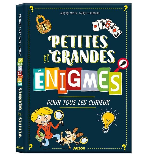 Petites et grandes énigmes pour tous les curieux