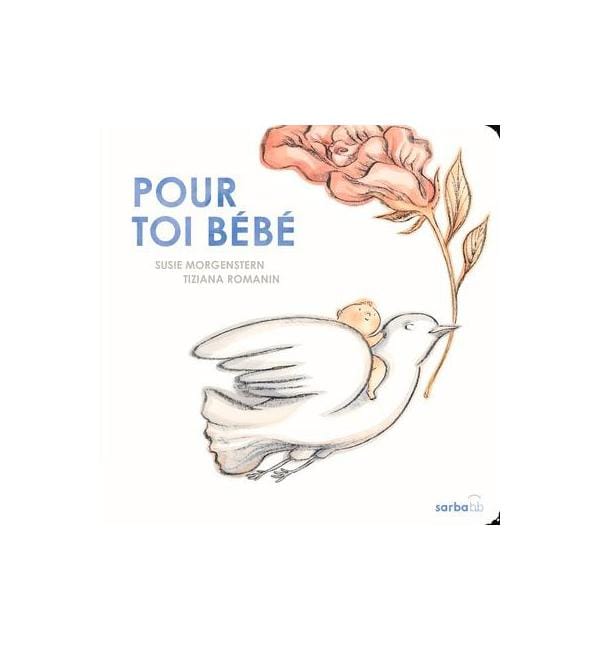 Pour toi bébé