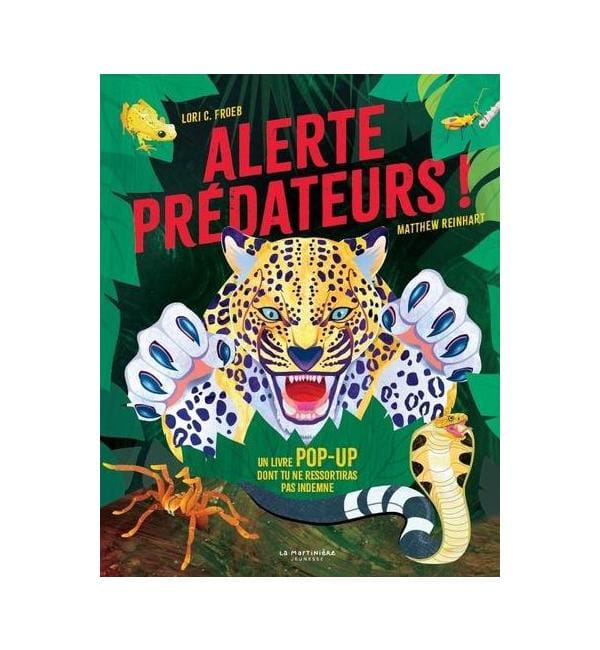 Alerte prédateurs ! - Un livre pop-up dont tu ne ressortiras pas indemne