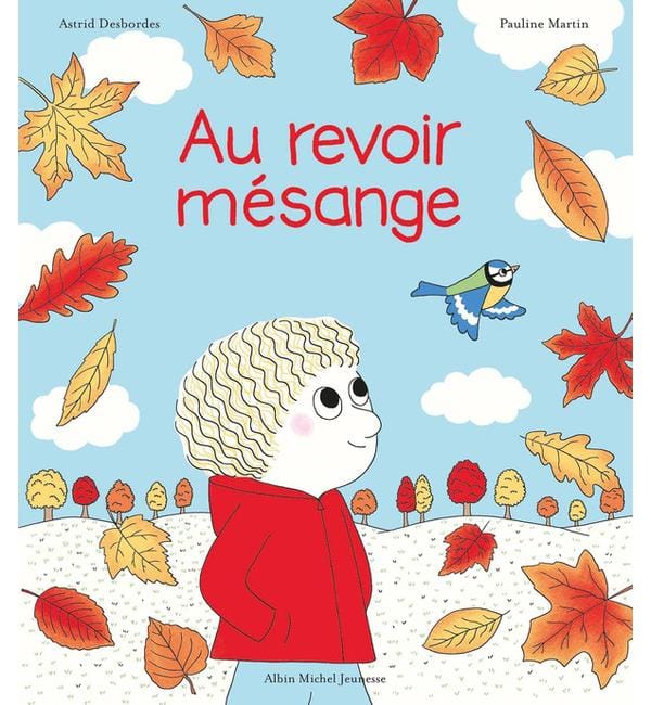 Au revoir mésange - Une histoire d'Archibald