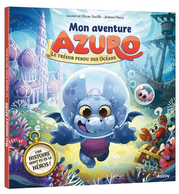 Azuro - Mon aventure Azuro - Le trésor perdu des océans