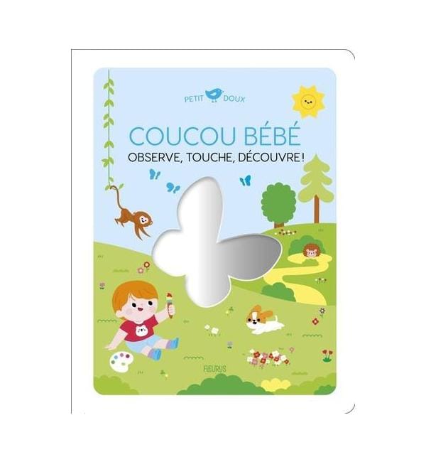 Coucou bébé - Observe, touche, découvre !
