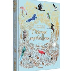 L'Anthologie illustrée des oiseaux merveilleux