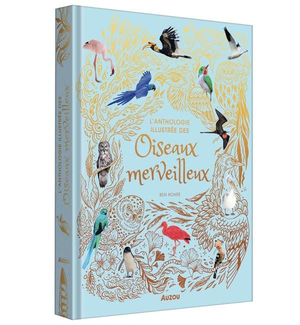 L'Anthologie illustrée des oiseaux merveilleux