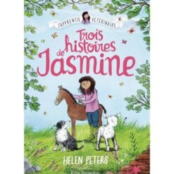Partager  Ajout Favori Imprimer Trois histoires de Jasmine, l'apprentie vétérinaire