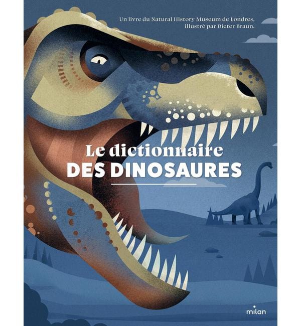 Le dictionnaire des dinosaures