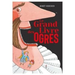 Le grand livre des ogres
