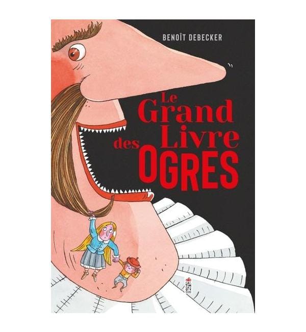 Le grand livre des ogres