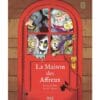 Les Affreux - La Maison des Affreux
