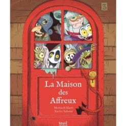 Les Affreux - La Maison des Affreux