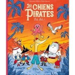 Les chiens pirates - Pili Pili !