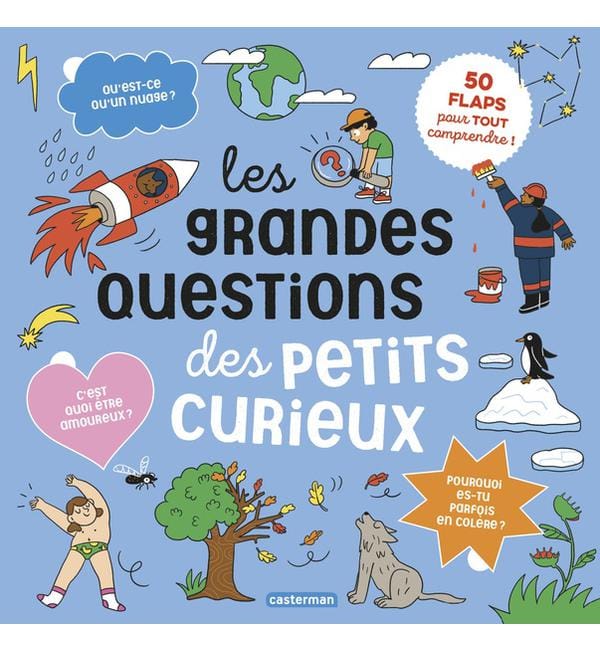 Les grandes questions des petits curieux - 50 flaps pour tout comprendre