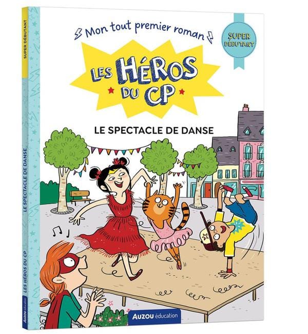 Les héros du CP - Le spectacle de danse - Super débutant