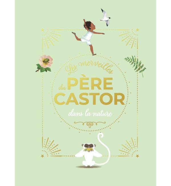 Les merveilles du Père Castor dans la nature