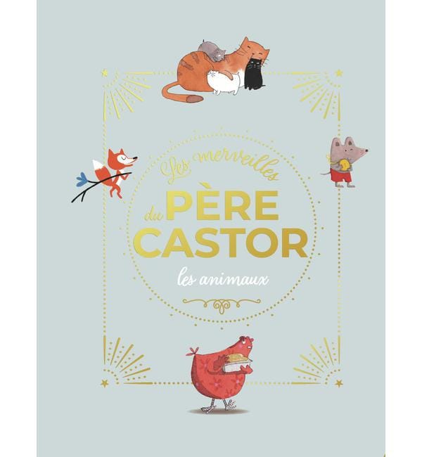 Les merveilles du Père Castor les animaux