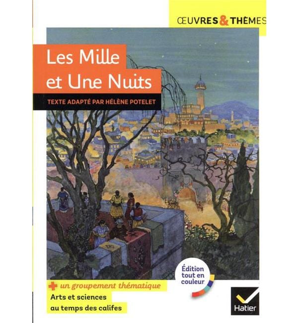 Les Mille et Une Nuits - Groupement thématique Arts et sciences au temps des califes