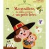 Margouillote, la petite sorcière, a un petit frère