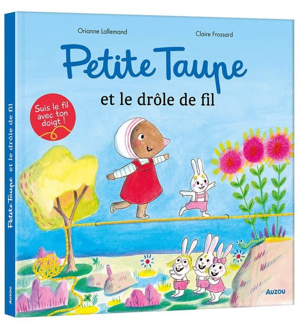 Petite taupe et le drôle de fil