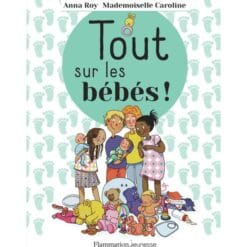 Tout sur les bébés !