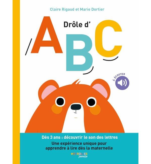 Drôle d'ABC - Dès 3 ans : découvrir le son des lettres