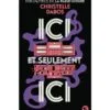 Ici et seulement Ici