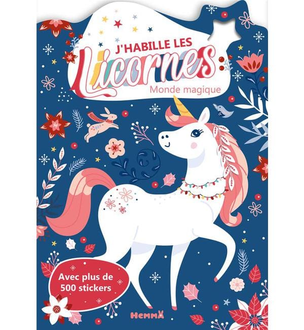 J'habille les Licornes : Monde magique - Avec plus de 500 stickers