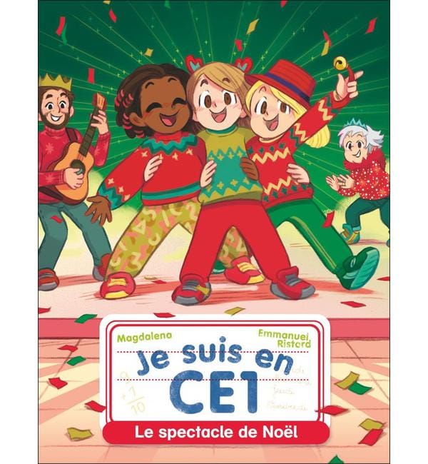 Je suis en CE1 Tome 27 - Le spectacle de Noël