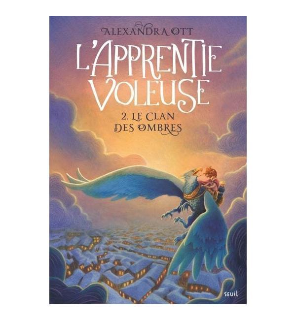 L'apprentie voleuse Tome 2 - Le Clan des Ombres