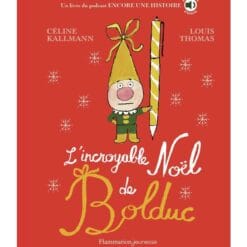 L'incroyable Noël de Bolduc