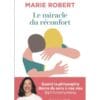 Le miracle du réconfort