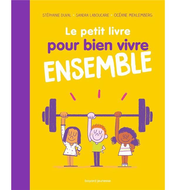 Le petit livre pour bien vivre ensemble