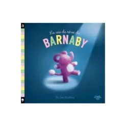 Le vie de rêve de Barnaby
