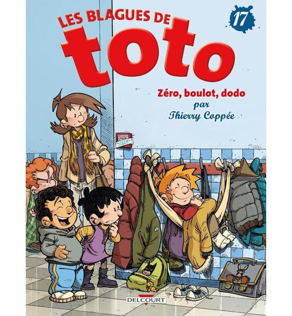 Les Blagues de Toto Tome 17 - Zéro, boulot, dodo